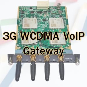 3G WCDMA VoIP Gateway