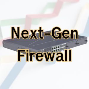 Next-Gen Firewall